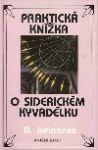 Praktická knížka o siderickém kyvadélku - D. Juriaanse