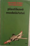 Plastikové modelářství - František Kupka, Ivan Adamczyk
